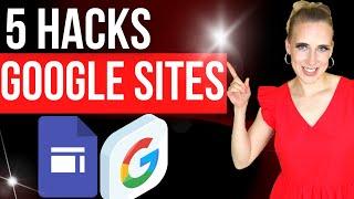 5 HACKS You Didn't Know // Google Sites Tips and Tricks 