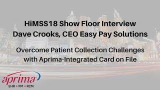 HIMSS18 Show Floor Interview with Dave Crooks, CEO of EasyPay Solution