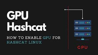 Enable GPU for Hashcat  |  Hashcat GPU is not working FIXED