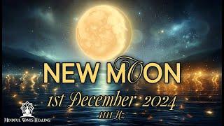 New Moon Meditation | December 2024 | Manifest All Your Desires | Law Of Attraction • 1111 Hz