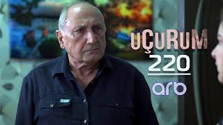 Uçurum (220-ci bölüm) - TAM HİSSƏ