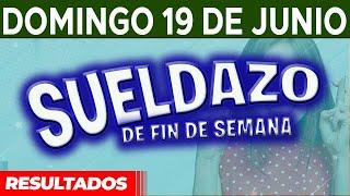 Resultado del sorteo Sueldazo del Domingo 19 de Junio del 2022.