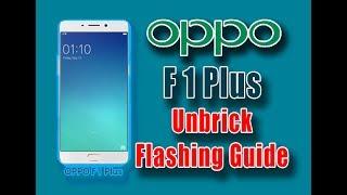 How to Flash Oppo F1 Plus (X9009) Unbrick Firmware