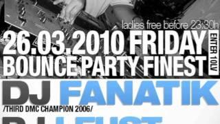 BounceParty Finest DJ FANATIK, DJ LEUST@SUGAR CLUB