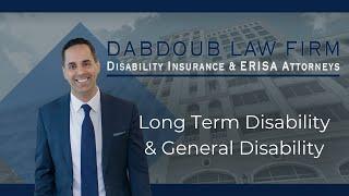 LTD and General Disability | Dabdoub Law Firm