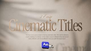 3 EASY Cinematic Titles (After Effects Tutorial)