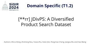 SIGIR 2024 T1.2 [**rr] JDivPS: A Diversified Product Search Dataset