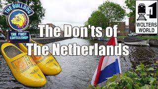 Visit The Netherlands - The Don'ts of The Netherlands