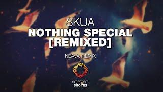 Skua - Nothing Special (Neava Remix) [Emergent Shores]