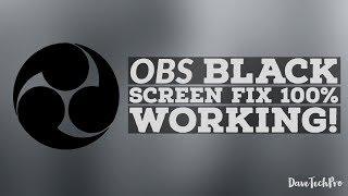 How to Fix OBS Black Screen Issue 100% Working!!!