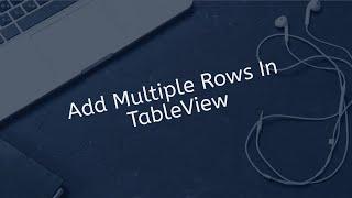 How To Add Multiple Rows In TableView Using Alert Controller In Swift IOS