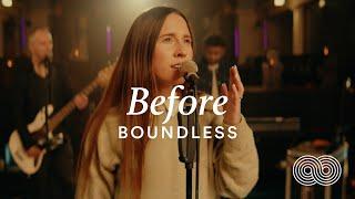 Boundless - Before (feat. Elle Limebear & Nathan Jess) (Live Video)
