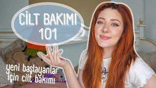 cilt bakımı 101  yeni başlayanlar için cilt bakımı rutini nasıl oluşturulur