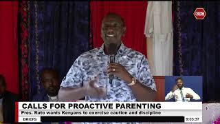 President Ruto urges parents to teach children good behavior