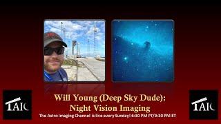 2020.11.29 | Will Young (Deep Sky Dude): Night Vision Imaging