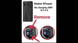 Xiaomi Redmi 9 Power Not Charging AMP DEAD Solution