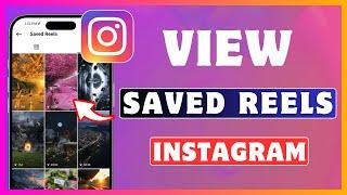 How To See Saved Reels On Instagram | Find Saved Reels On Instagram