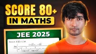 Fastest way to get 80+ in Math - JEE 2025