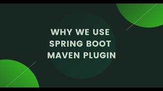 30. Spring boot maven plugin