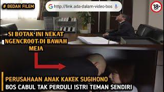 ALUR CERITA || DRAMA ROMANCER00T || BOS CABUL ISTRI TEMAN SENDIRI ||SECRET MEETING ROOM LOCKED WOMAN