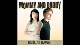 Mommy and Daddy - Good Deal