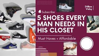 5 SHOES EVERY MAN NEEDS IN HIS CLOSET|Must Haves|DiiBee Vidzy #shorts