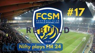 FM24 REBUILDING SOCHAUX Ep. 17 Football Manager 2024 LET'S PLAY
