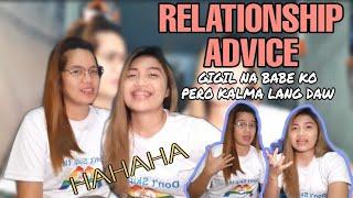 RELATIONSHIP ADVICE | MAUUWI PA ATA SA AWAY, NAKO! HAHAHAHA