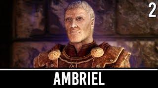 Skyrim Mods: Ambriel - The Lost Princess - Part 2