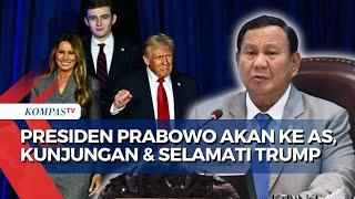 Presiden Prabowo Beri Selamat ke Donald Trump & akan Ke AS untuk Kunjungan Kehormatan di Waktu Dekat