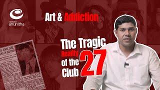 Art & Addiction: The Tragic Reality of the 27 Club | Cadabams Anunitha Blogs | Dr. Arun