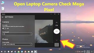 How to Open Laptop Camera & Check Mega Pixels in Windows 10 | laptop ka camera kaise use kare