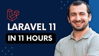 Laravel 12 in 11 hours - Laravel for Beginners Full Course