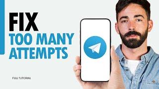 How To Fix Too Many Attempts On Telegram App 2024