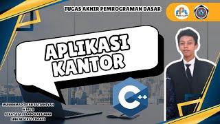 Tugas Akhir Pemrograman Dasar : Aplikasi Kantor - Muhammad Irfan Rafiansyah #TugasAkhir #C++