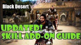 [Black Desert] *Updated* Beginner Skill Add On Guide! Boost Your Skill Damage and Add Cool Effects!