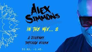 Alex Simmons - In the mix... 8