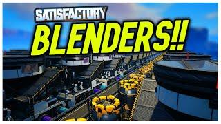 Satisfactory 1.0 | Part 36 | FIRST TIME using BLENDERS in 1.0