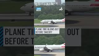 Tire of an American Airlines plane explode during takeoff