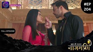 Ishq Ki Dastaan Naagmani | Full Episode 204 | Dangal TV