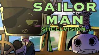 //Sailor man//Dandys world//shellvision//