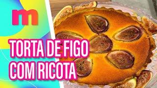 Incrível TORTA DE FIGO COM RICOTA - Mulheres (07/11/2024)