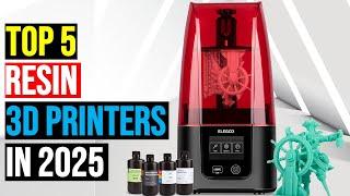  Top: 5 Best Resin 3D Printers for 2025 || The Best Resin 3D Printers in 2025 - Reviews