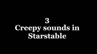 3 Creepy sounds in STARSTABLE