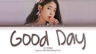 IU (아이유) - 'Good Day (좋은 날)' Lyrics [Han/Rom/Eng/가사]