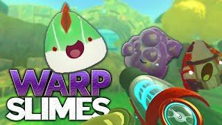 Slime Rancher-Dimension Warp Slime MODS  PART 1