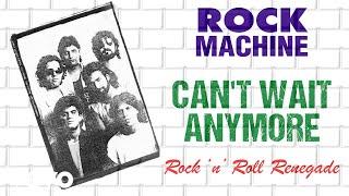 Can't Wait Anymore - Rock Machine | Rock 'n' Roll Renegade | Official Audio Song