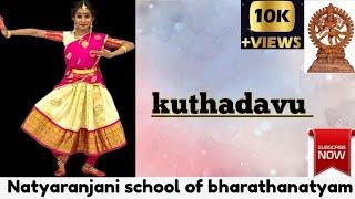 KUTHADAVU | Lesson 06 | Bharatanatyam |  Practice Session | Natyaranjani Dance School | Selaiyur