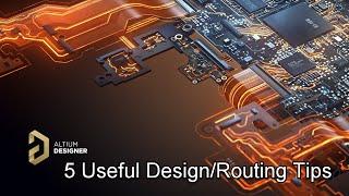 Altium Designer 5 Useful Design/Routing Tips