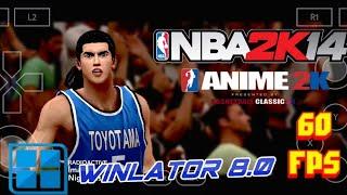 NBA 2k14 Mods Anime2k Newly Release High Set 60Fps 720p Winlator 8.0 Android Offline